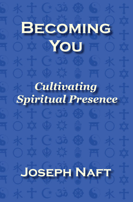 Becoming You: Cultivating Spiritual Practice